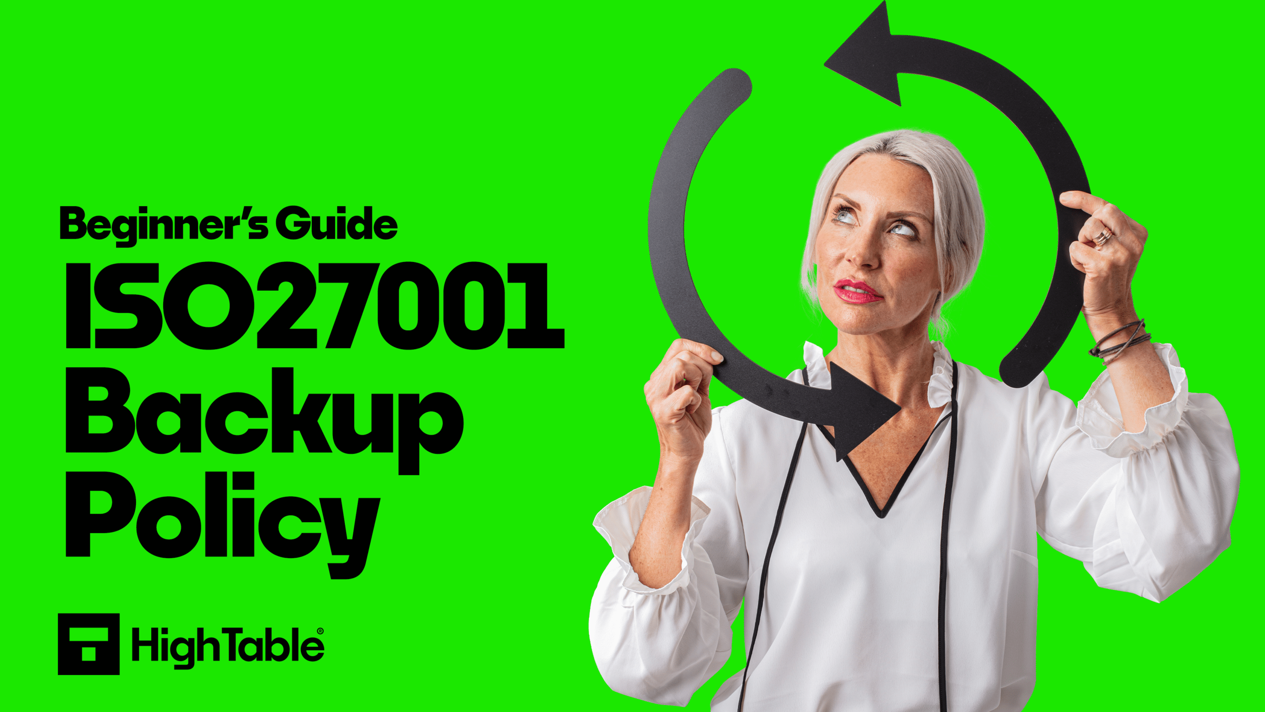 ISO 27001 Backup Policy Beginner’s Guide