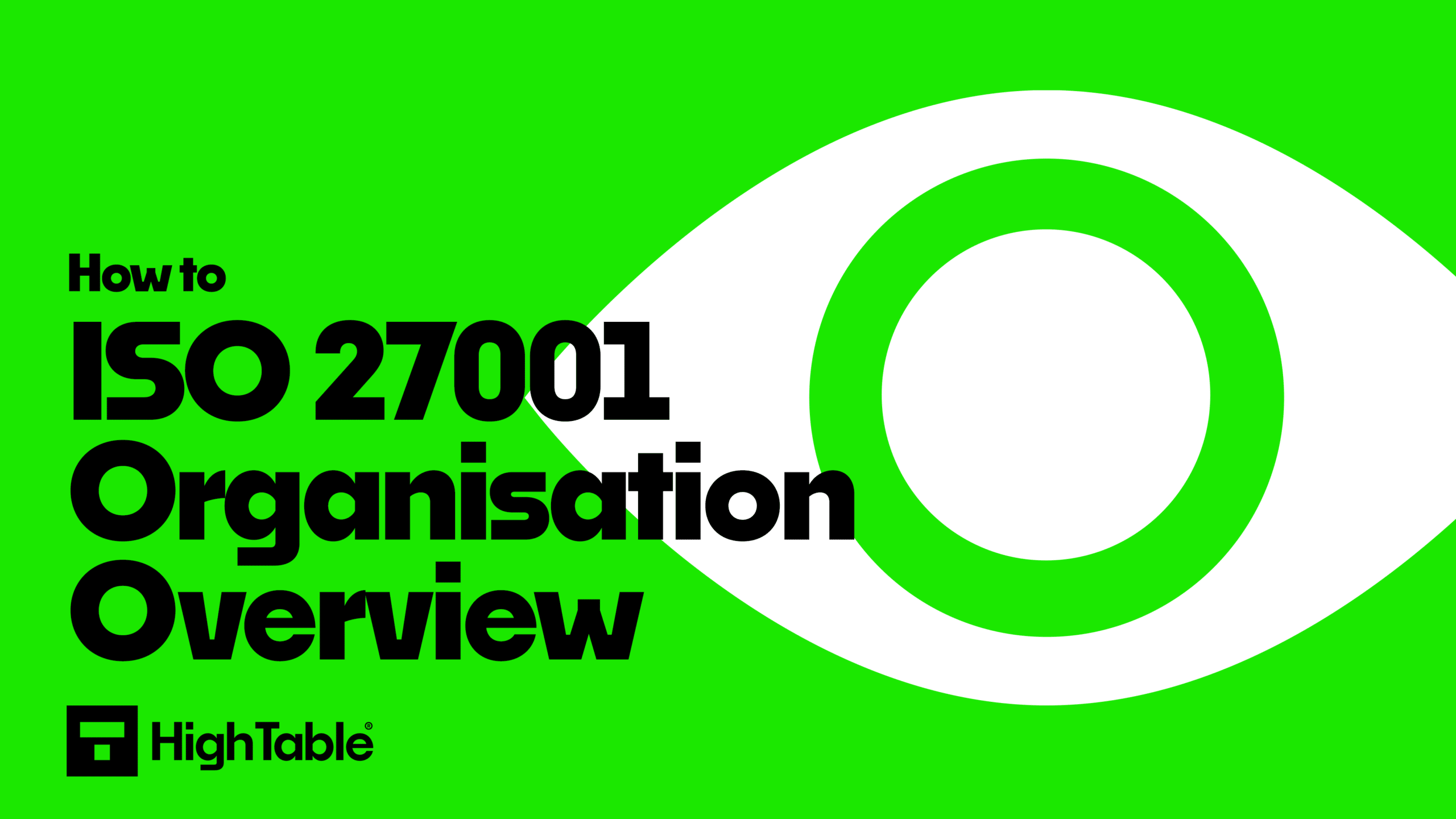 ISO 27001 Organisation Overview Guide