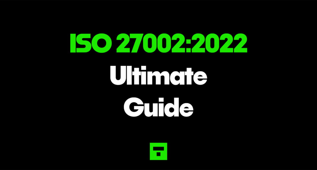 The complete guide to ISO/IEC 27002:2022