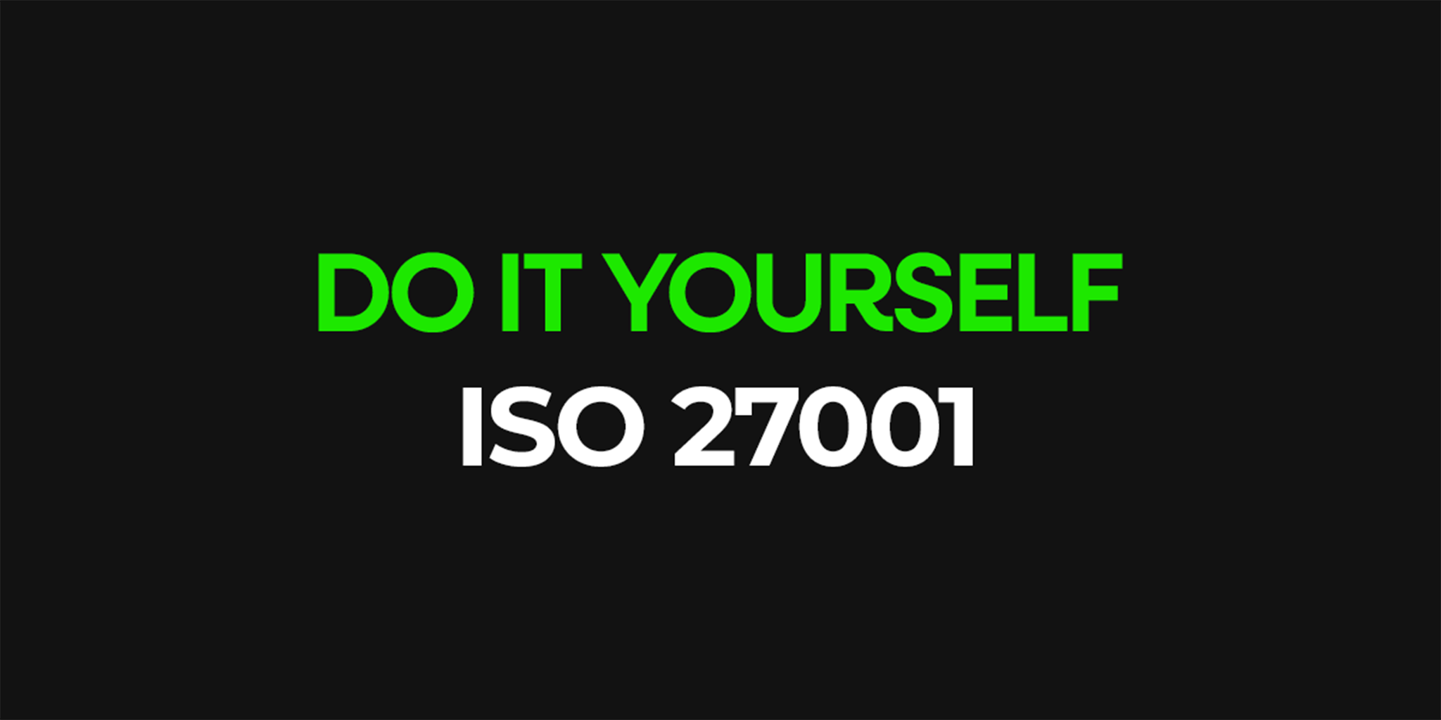 Do it Yourself ISO 27001 with the Ultimate ISO 27001 Toolkit