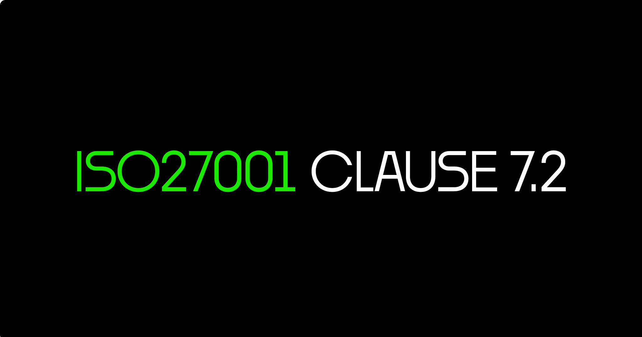 ISO 27001 Clause 7.2 Competence Certification Guide