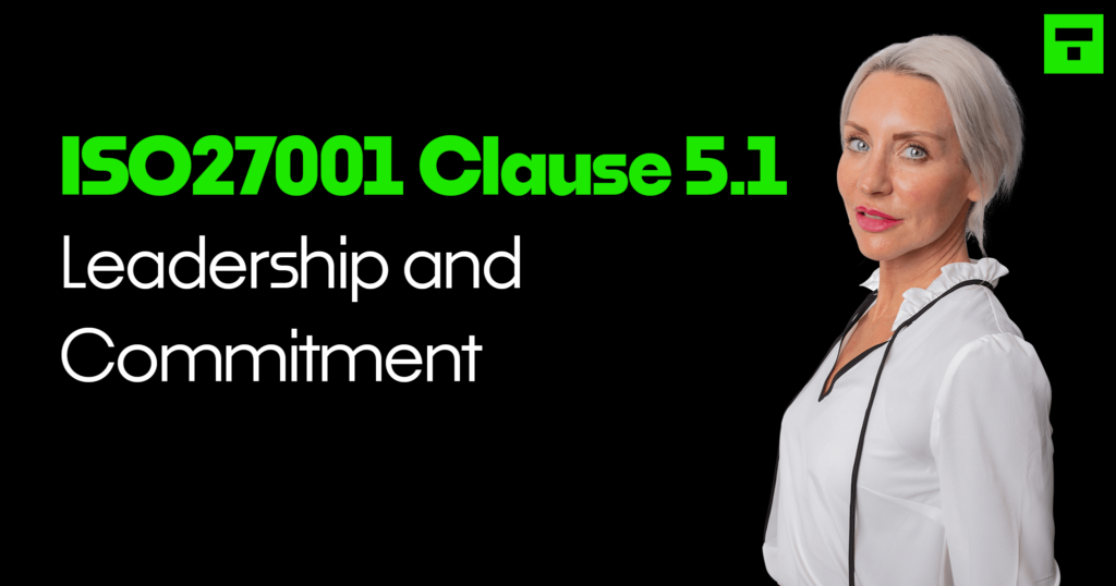ISO27001 Clause 5.1 Leadership And Commitment Beginner’s Guide