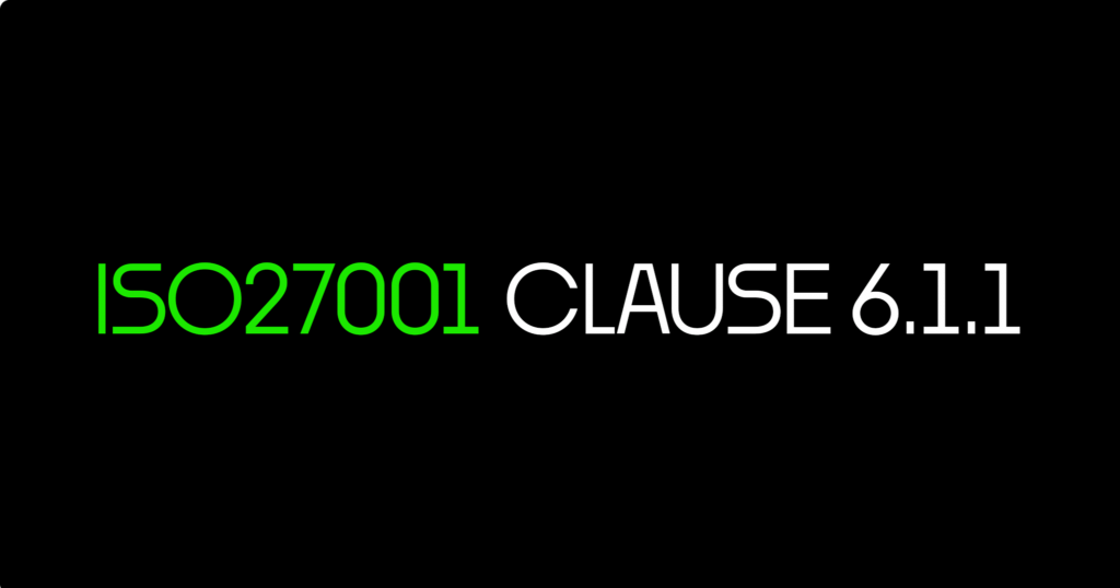ISO 27001 Clause 6.1.1 Planning General Certification Guide