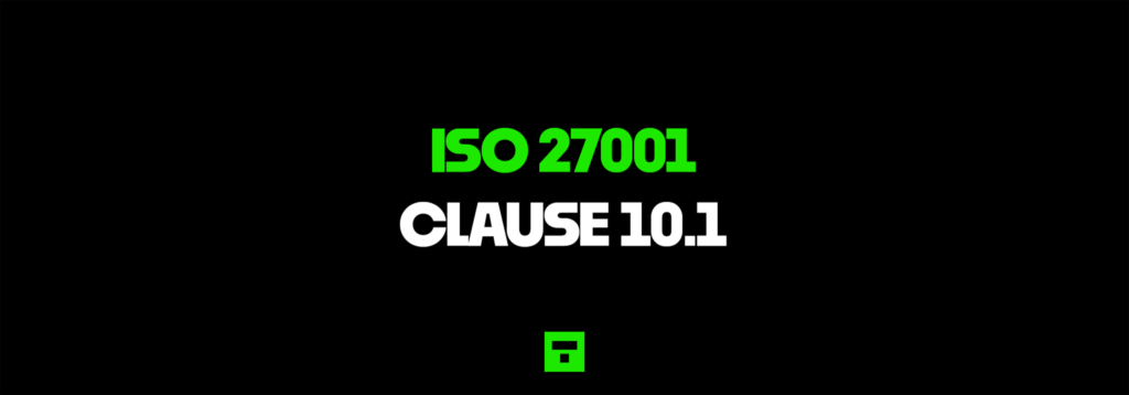 ISO 27001 Clause 10.1 Continual Improvement Certification Guide