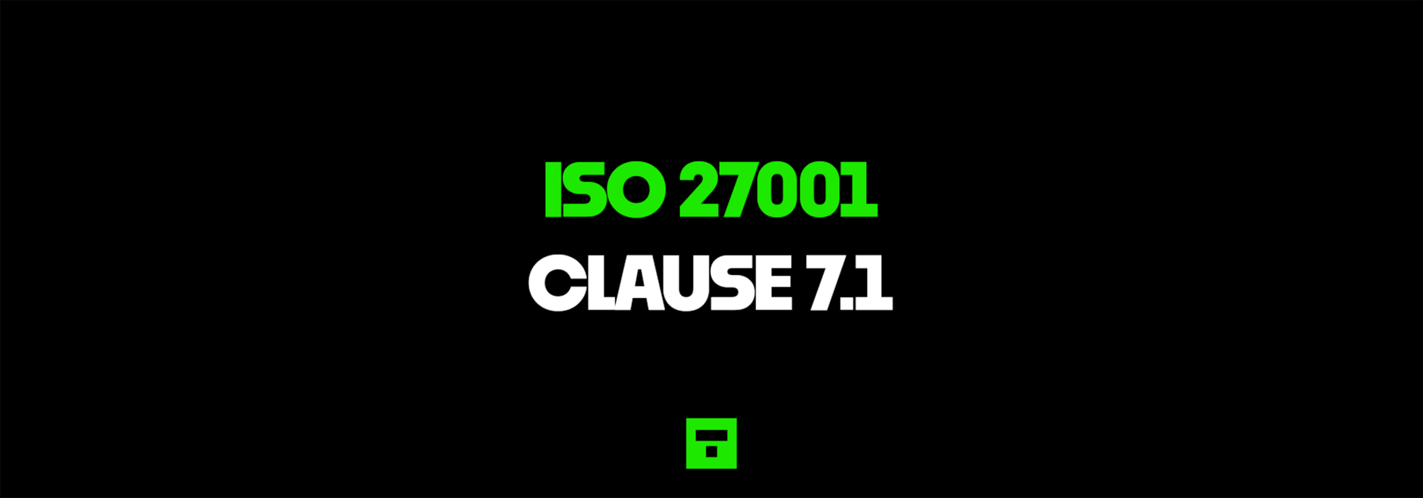 ISO 27001 Clause 7.1 Resources Certification Guide