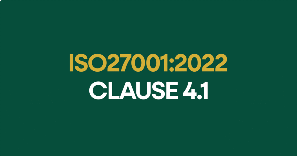 ISO27001-2022 Clauses 4.1