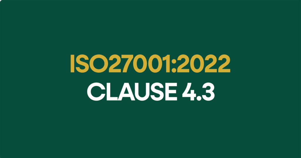 ISO27001-2022 Clauses 4.3
