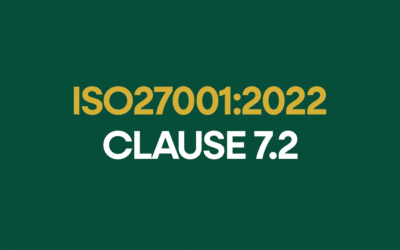 ISO 27001:2022 Clause 7.2 Competence Explained