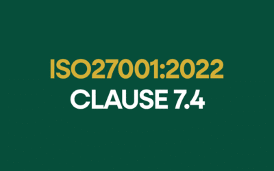 ISO 27001:2022 Clause 7.4 Communication Explained