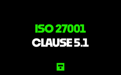 ISO 27001 Clause 5.1 Leadership and Commitment Ultimate Guide