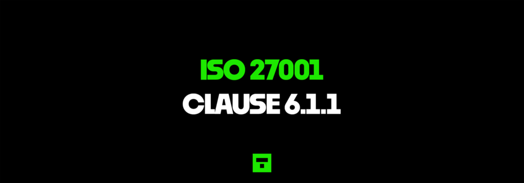 ISO 27001 Clause 6.1.1 Planning General Certification Guide