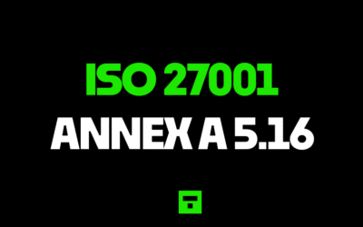 ISO 27001 Annex A 5.16 Identity Management