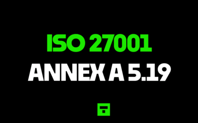 ISO 27001 Annex A 5.19 Information Security In Supplier Relationships