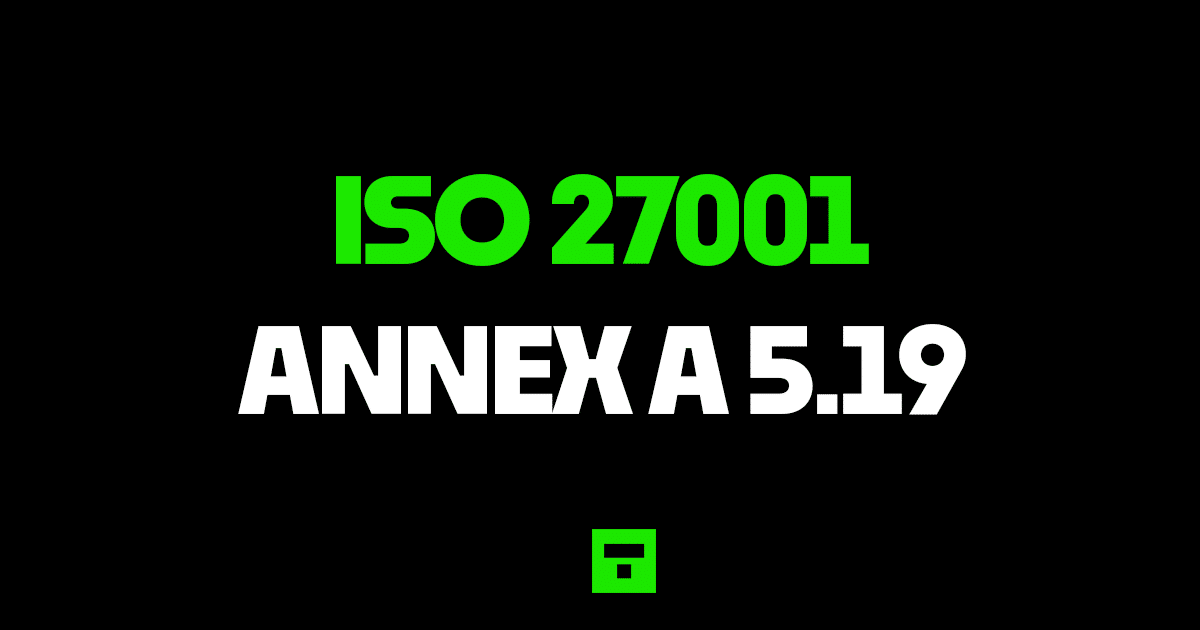 ISO27001 Annex A 5.19