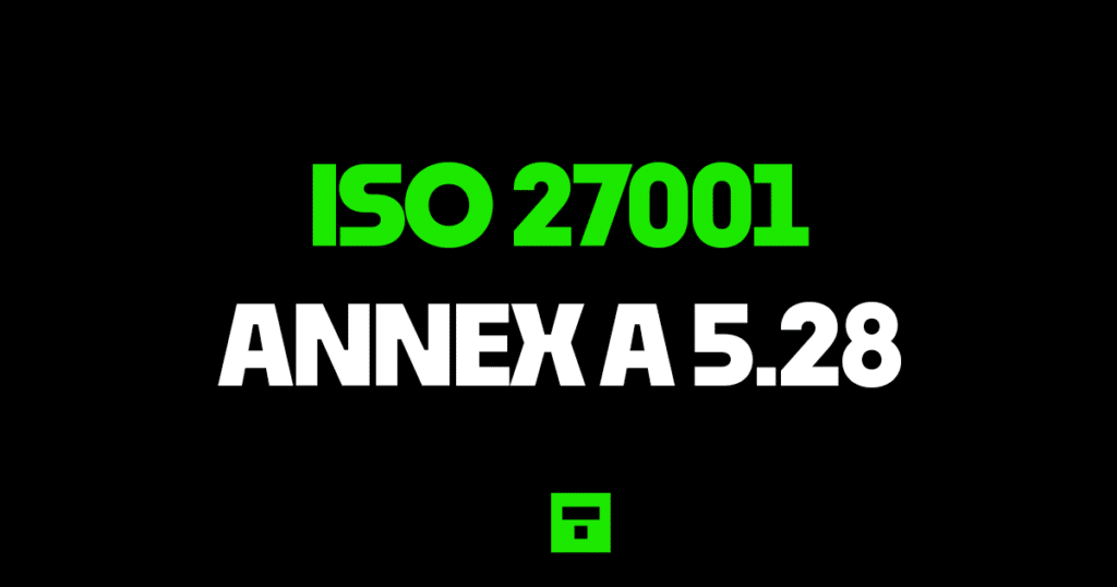 ISO27001 Annex A 5.28