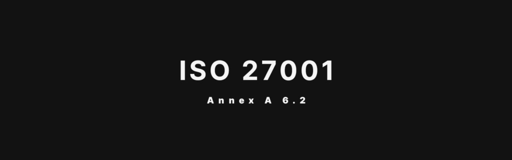 ISO 27001 Annex A 6.2 Terms and Conditions Of Employment
