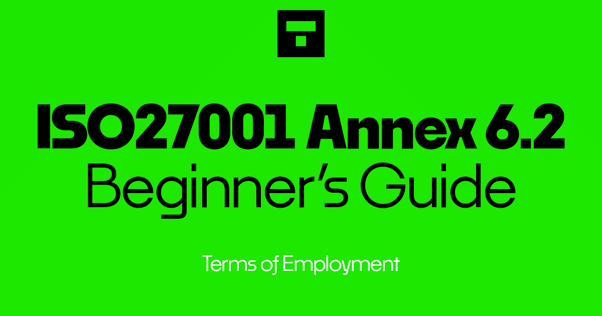 How To Implement ISO 27001 Annex A 6.2 Terms Of Employment