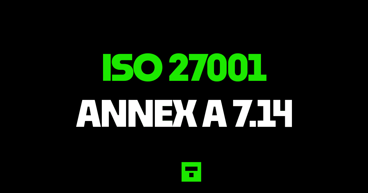 ISO27001 Annex A 7.14