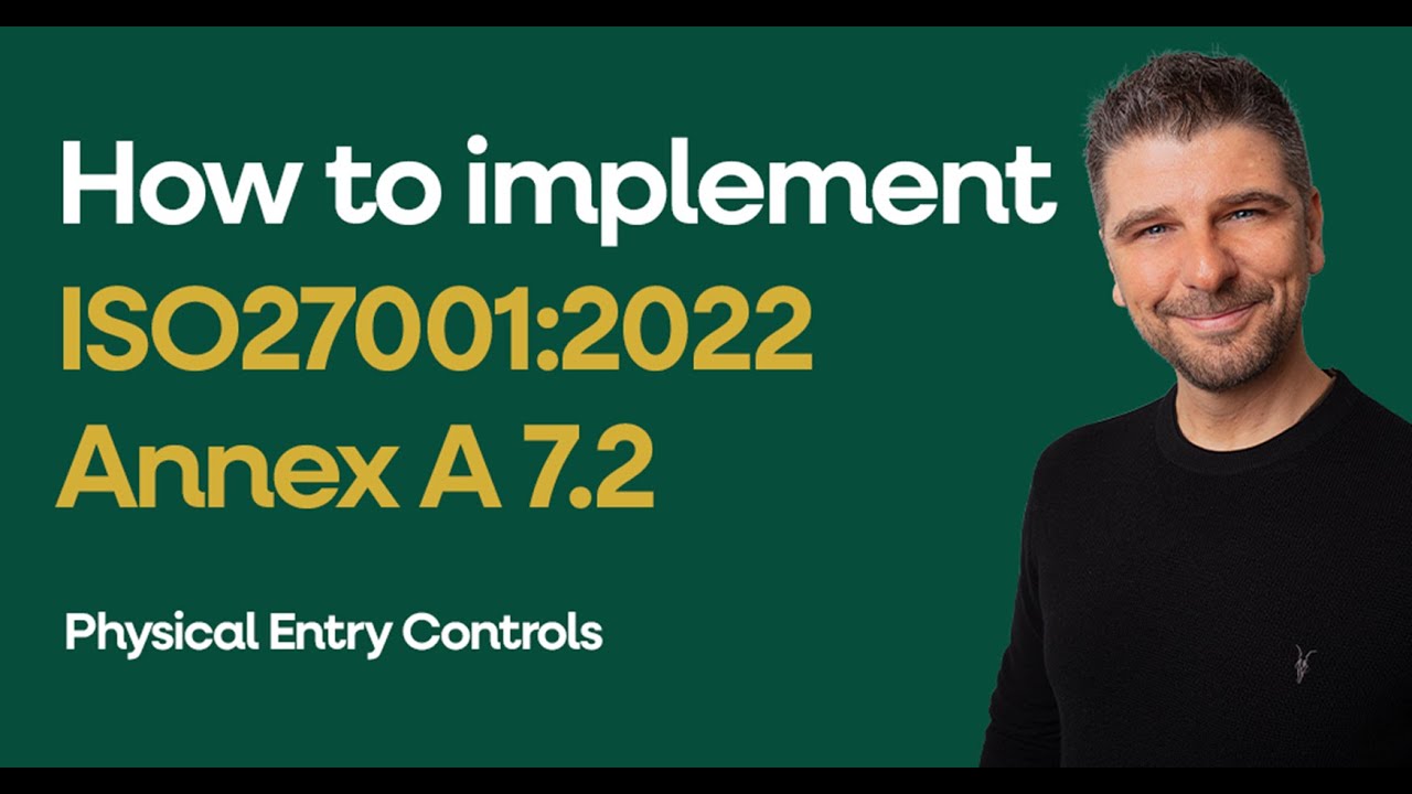 ISO 27001 Physical Entry (A 7.2) | Pass Your Audit