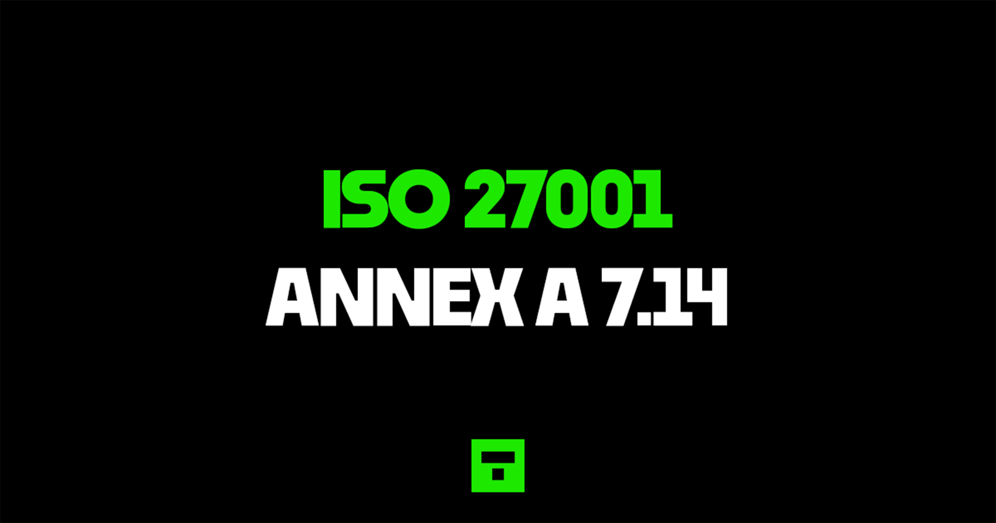 ISO 27001 Annex A 7.14 Guide | Secure Disposal