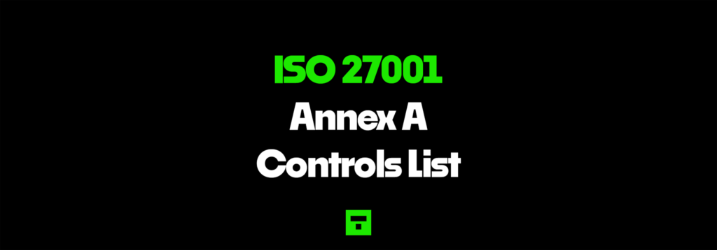ISO27001 Annex A Controls List