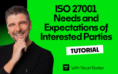 ISO 27001 Needs and Expectations of Interested Parties – Tutorial
