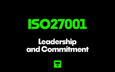 ISO27001 Leadership and Commitment