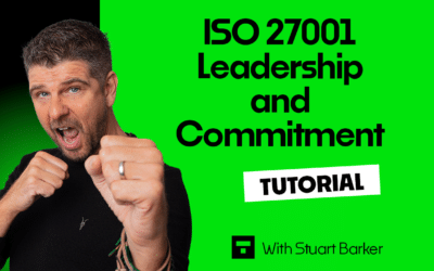 ISO 27001 Leadership and Commitment – Tutorial