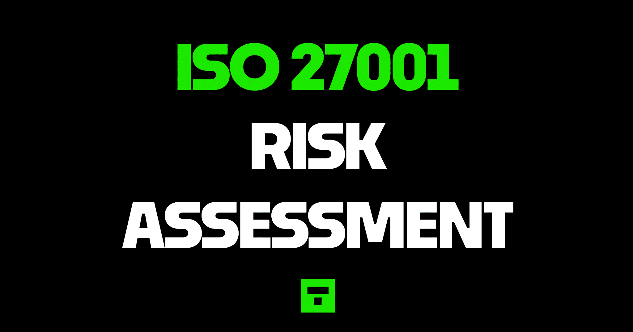 ISO27001 Risk Assessment