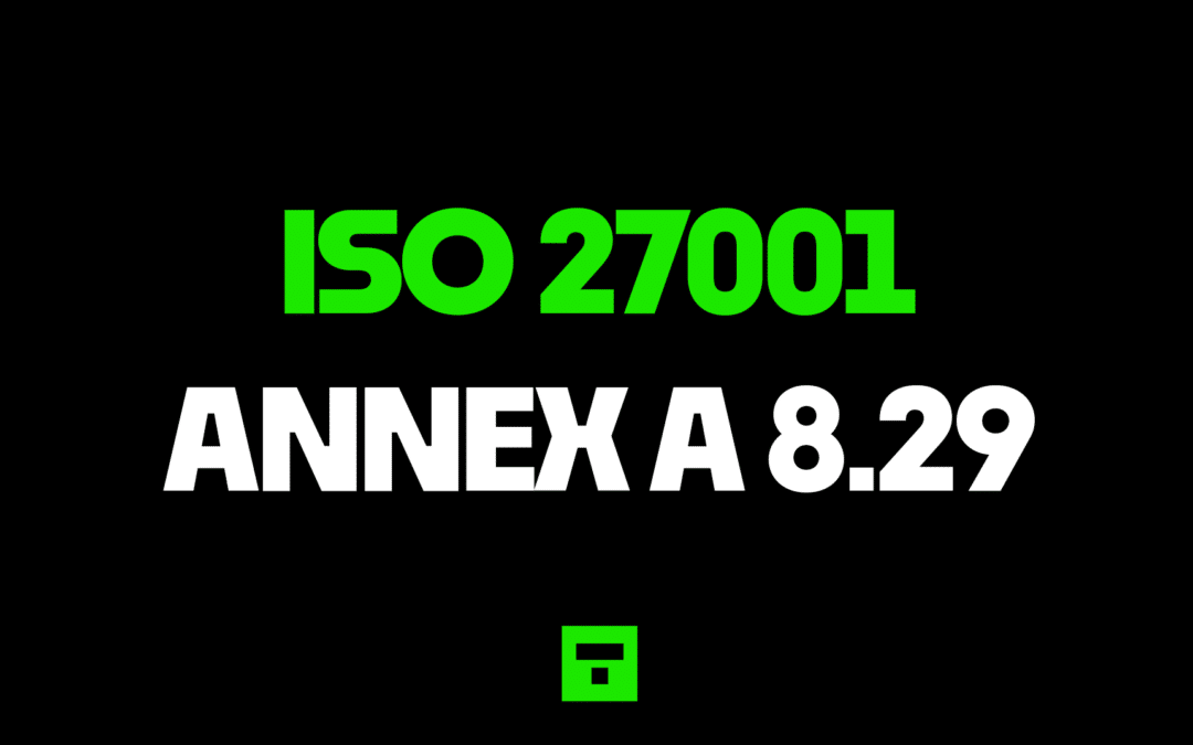 ISO27001 Annex A 8.29