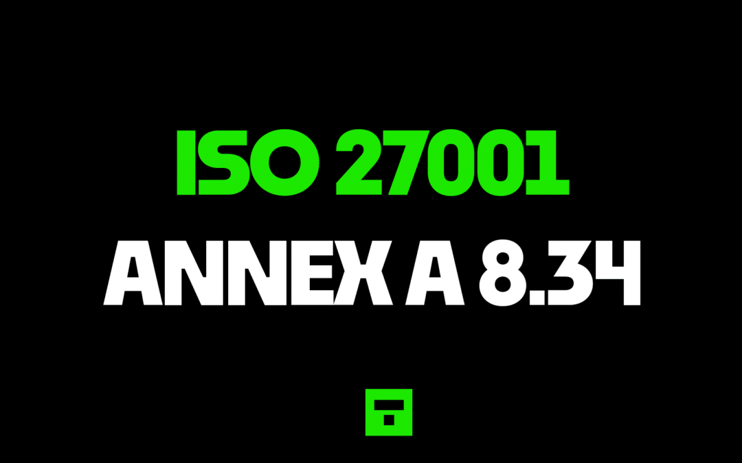 ISO27001 Annex A 8.34