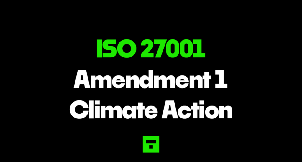 ISO27001-2022 Amendment 1 Climate Action Changes