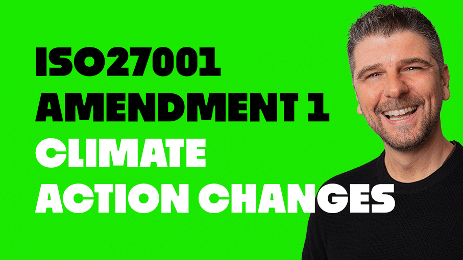 ISO27001 Amendment 1 Climate Action Changes