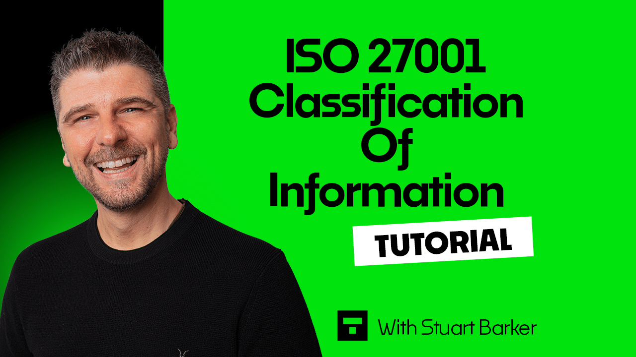 ISO 27001 Classification of Information Tutorial