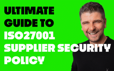 ISO 27001 Supplier Security Policy: Ultimate Guide