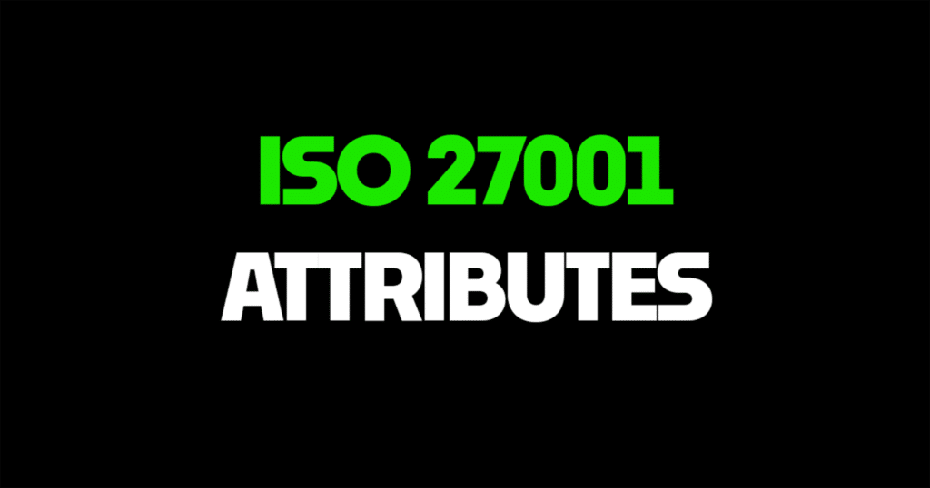 ISO 27001 attributes