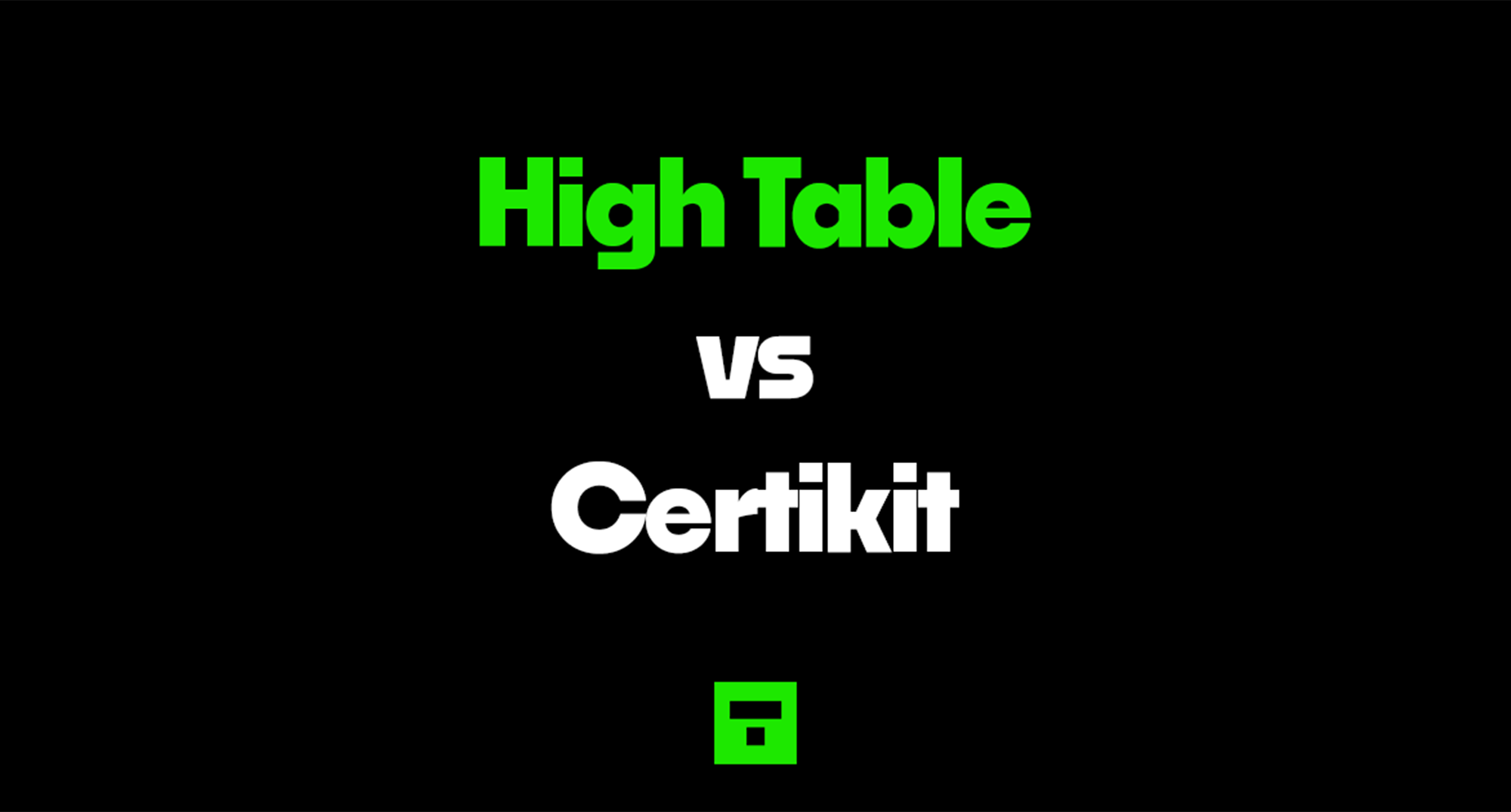 Certikit vs High Table