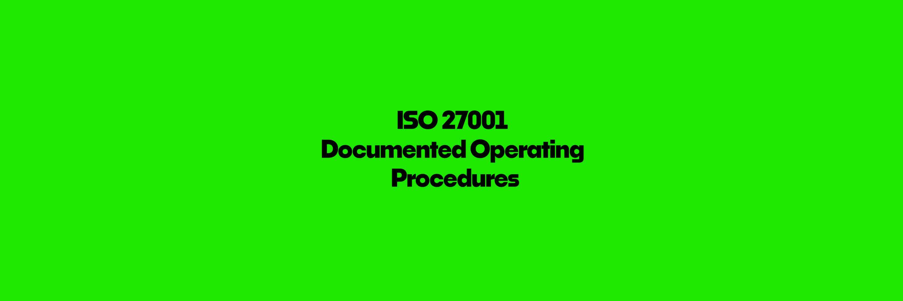 ISO 27001 Documented Operating Procedures FAQ