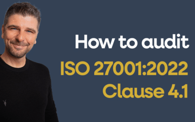How to audit ISO 27001 Clause 4.1 – Understanding the organisation and its context