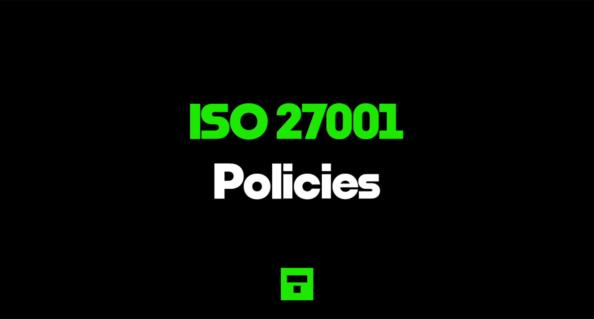 ISO 27001 Policies