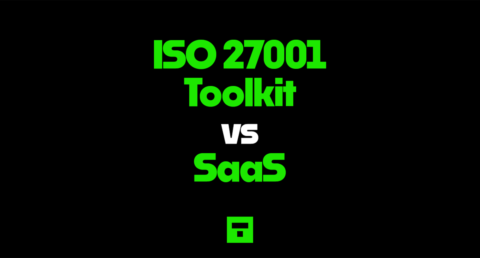ISO 27001 Toolkit vs SaaS 2026