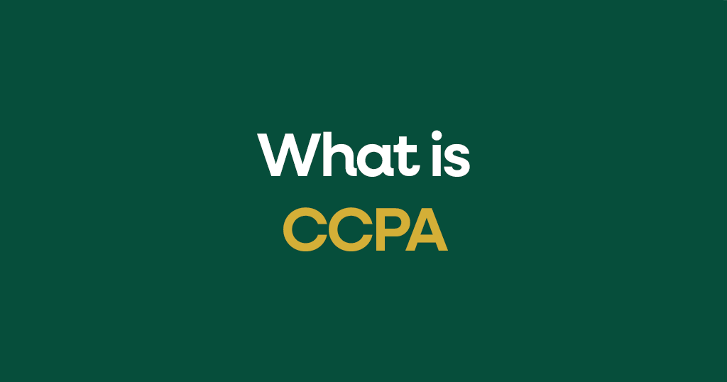 What is CCPA?