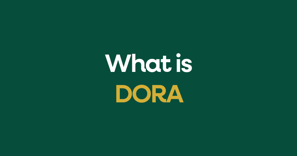 What is DORA?