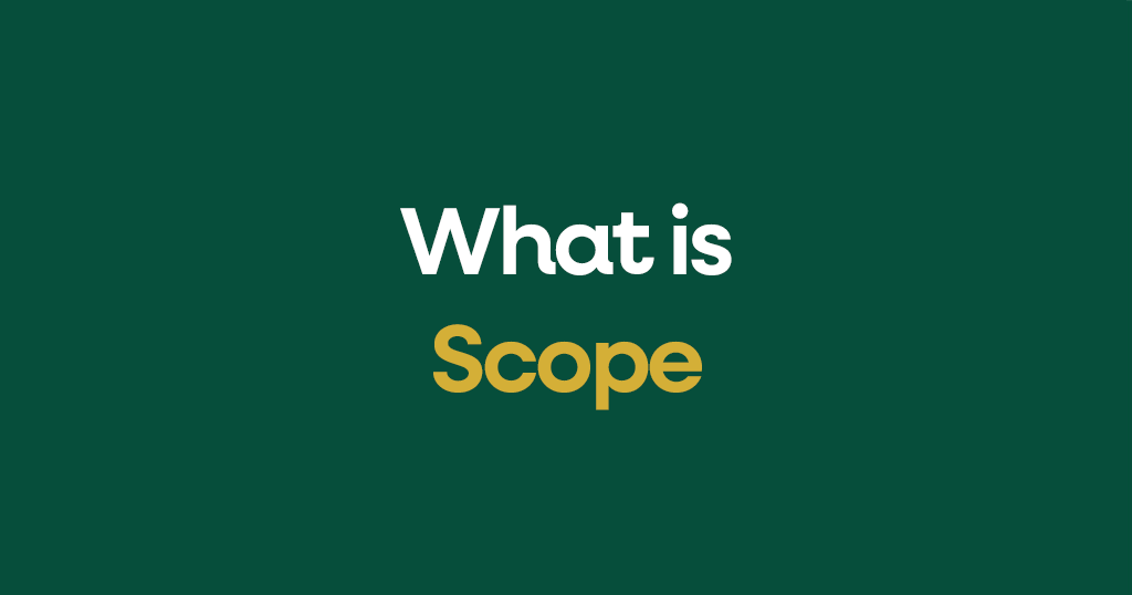 What is Scope?