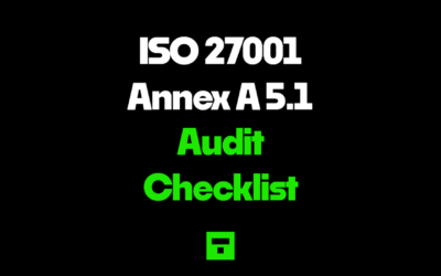 ISO 27001 Annex A 5.1 Audit Checklist: Information Security Policies 
