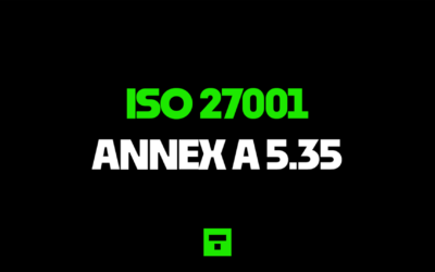 ISO 27001 Annex A 5.35 Independent Review Of Information Security Ultimate Guide