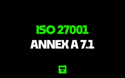 ISO 27001 Annex A 7.1 Physical Security Perimeters Ultimate Guide