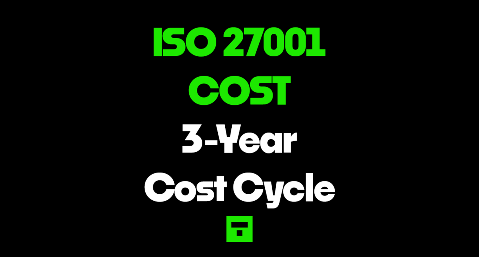 ISO 27001 3 year cost cycle guide