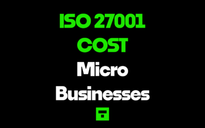 ISO 27001 Costs for Solo Entrepreneurs and Micro Businesses: A Strategic Guide