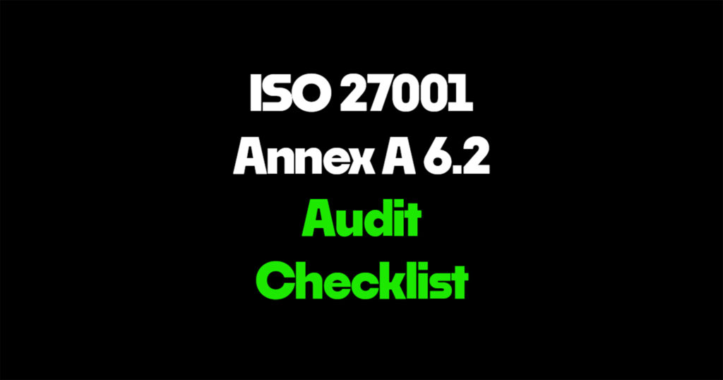 ISO 27001 Annex A 6.2 audit checklist